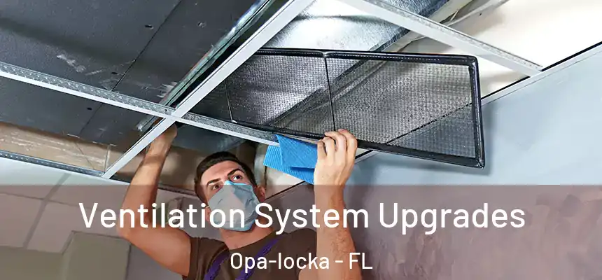Ventilation System Upgrades Opa-locka - FL